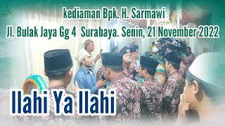 Ilahi Ya Ilahi Versi Ifadu Syubban | Kediaman H. Sarmawi | Bulak Jaya Gg. 4 Surabaya