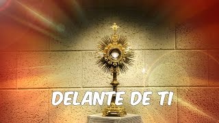 Video thumbnail of "DELANTE DE TI (Renovados En El Amor 8)"