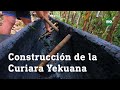 Construcción de la curiara yekuana - Ye'kwana Kudiyada tödödö