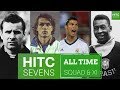 HITC Sevens All Time Greatest XI | HITC Sevens