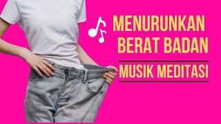 Musik Meditasi untuk Menurunkan Berat Badan 15 Menit