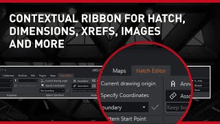 Contextual Ribbon for Hatch, Dimensions, XREFS, Images and more