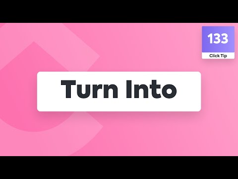 ClickTips - Turn Into