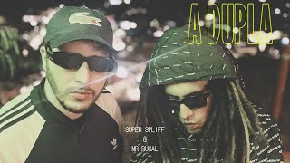 Super Spliff & Mr. Rugal - A Dupla (Igão Spliff, Rugal)