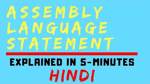Assembly Language Statement : Imperative, Declaration and Assembler Directives (HINDI)
