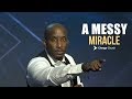 A Messy Miracle | Dr. Dharius Daniels