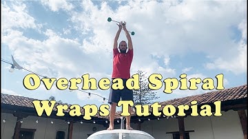 Overhead Spiral Wraps - Beginner Poi Tutorials!