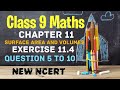 Ex 11.4 (Q5 to Q10) Surface Areas and Volumes Class 9 Maths Ncert New Book
