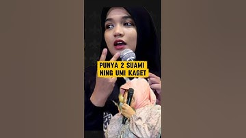 suaminya ada 2, pengajian Ning umi Laila.