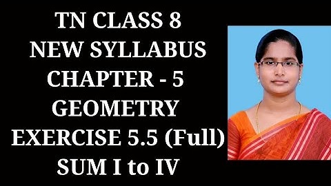 8th Maths Ch-5 Geometry | Ex-5.5 (I to IV sums) | Samacheer One plus One channel