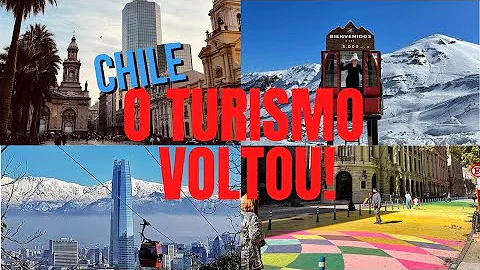 Como está o turismo no Chile hoje 2021?