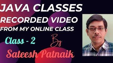 Watch My Real Online Classes Series - Java Class 2 By Sateesh Patnaik | Define Method & Variable