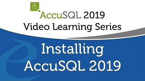 AccuSQL 2019 VLS - Installing AccuSQL 2019