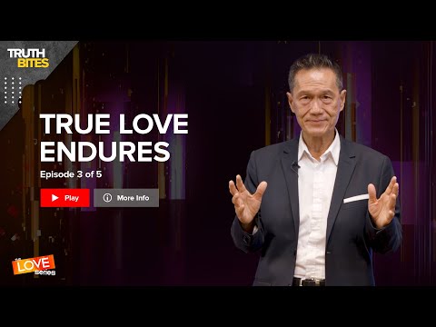 What Love Is Not | Love Endures (Part 3 out of 5)
