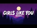 Girls Like You (Lyrics) – Maroon 5 | Romantic Pop Love Song