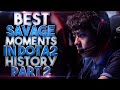 BEST Savage Moments in Dota 2 History Part 2