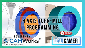 4 Axis CNC Turn-Mill Programming | Blow Mould Die | CAMWorks Tutorial | CAD CAMER | #cam #turnmil