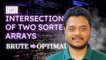 Intersection of Two Sorted Arrays | DSA | Java | Brute Force | Optimal Solution