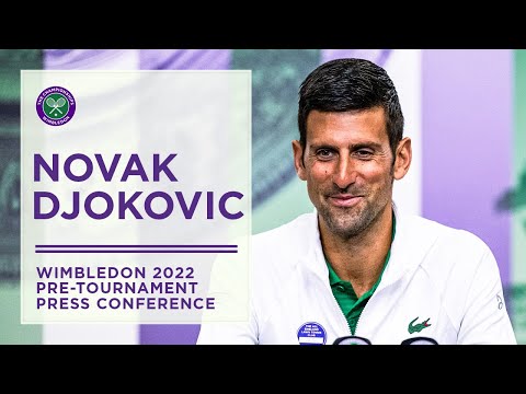 Novak Djokovic Pre-Tournament Press Conference | Wimbledon 2022