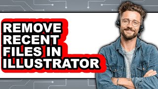 How to Remove Recent Files in Illustrator (updated)