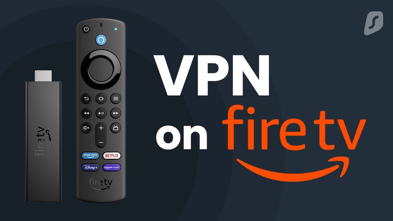 Get the Best VPN for  Fire TV Stick in 2024