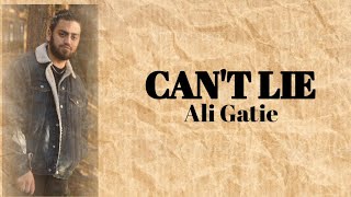 Ali Gatie - Can't Lie (lyrics)