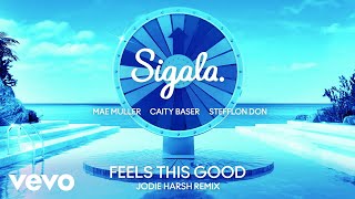 Feels This Good (Jodie Harsh Remix - Audio)