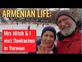 ARMENIAN LIFE: Mrs Mitch and I visit Davitashen District in Yerevan.
