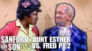 Aunt Esther vs. Fred: Part 2 | Sanford and Son