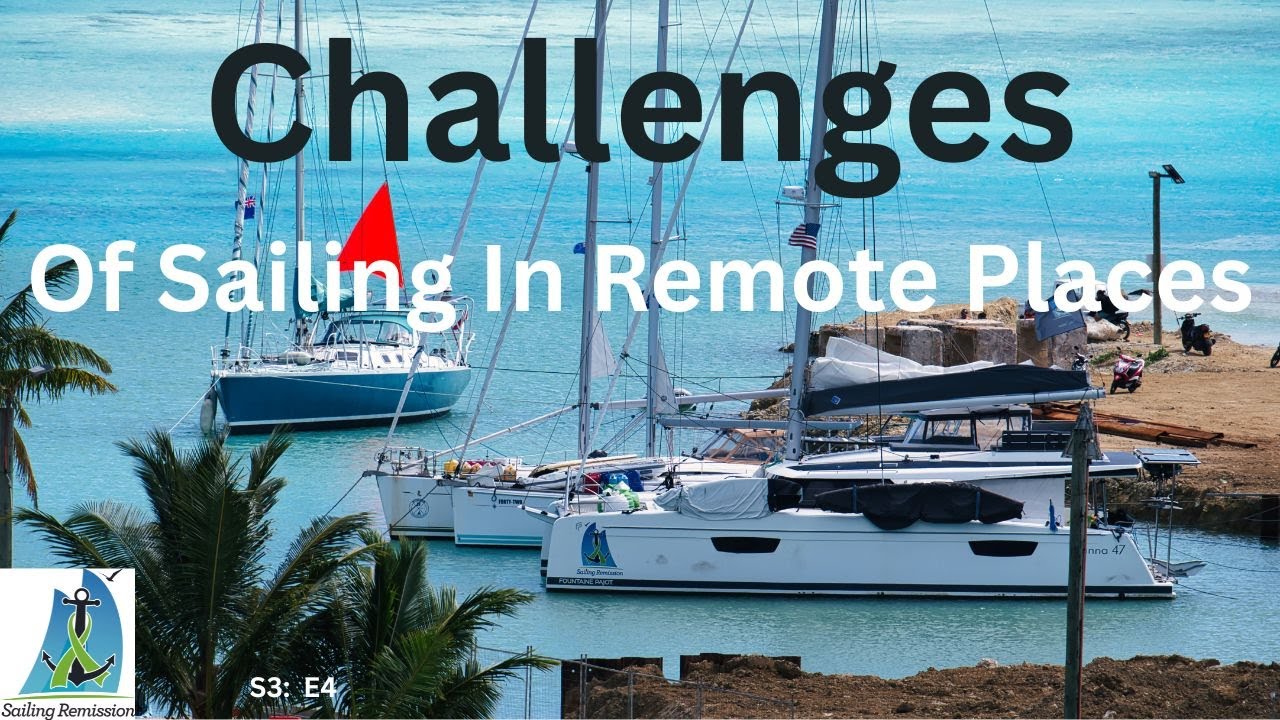 Challenges of Sailing in Remote Places