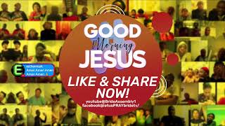 LIVE: #GOOD_MORNING_JESUS 🎶🎵 | #GMJ2024 | #TheLordIsMyShepherd | #DAY135