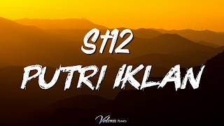 ST12 - Putri Iklan (Lyrics)
