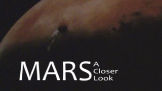 Mars - A Closer Look