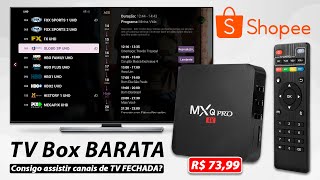 Unboxing TV Box Mxq Pro 4K da Shopee | Custando apenas R$ 73,99 | Preciso PAGAR pelos canais?