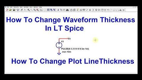 How To Change Waveform Thickness in LTspice Explained