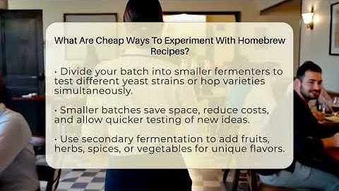 What Are Cheap Ways To Experiment With Homebrew Recipes? - The Pint Guy