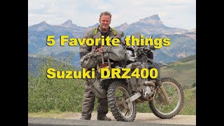 My 5 favorite things about the Suzuki DRZ 400.