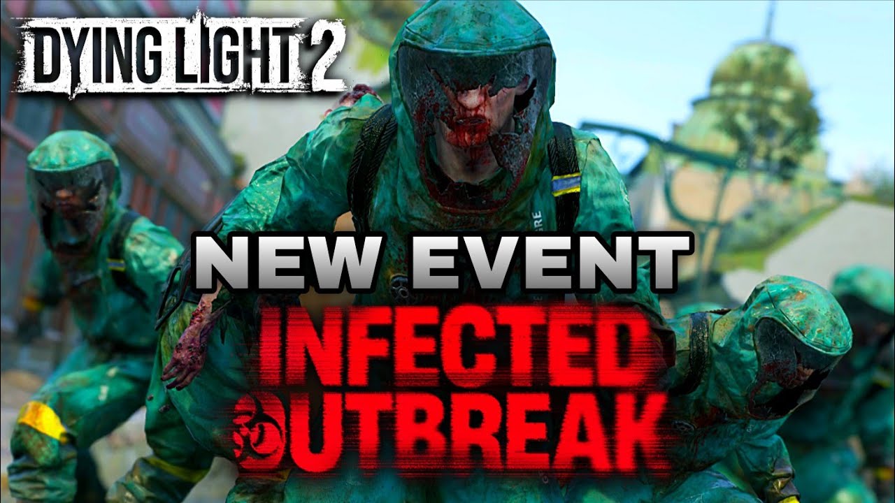 New Anniversary Event Infected Outbreak! Big Update In Dying Light 2