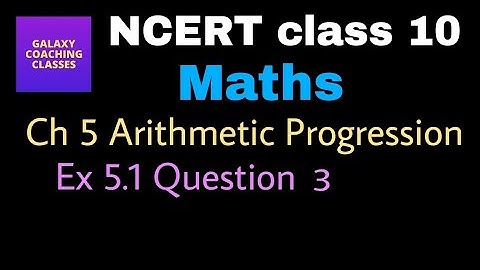 Ex 5.1, Q 3, CBSE class 10 Maths chapter 5 Arithmetic progression ll NCERT solution