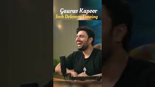 Gaurav Kapoor Jock Delevery Timeing.