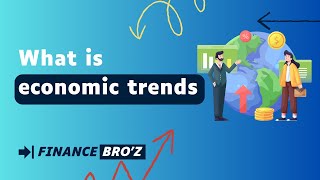 What is economic trends: A Beginner's Guide to Economic Indicators
