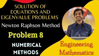 Newton Raphson method Problem 8 Numerical Methods  Engineering Mathematics