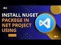 How to Install NuGet Packages in NET Project Using VS Code - Here's How You Can Do It //2025 Edition