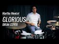 Martha Munizzi - Glorious | Drum Cover