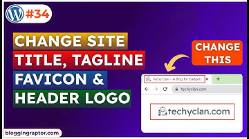 How to Change Site Title, Tagline, Favicon, and Header Logo in WordPress | WordPress Course