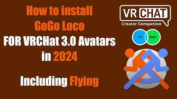 How to install GoGo Loco on VRChat 3.0 Avatars in 2024 tutorial (including flying !)
