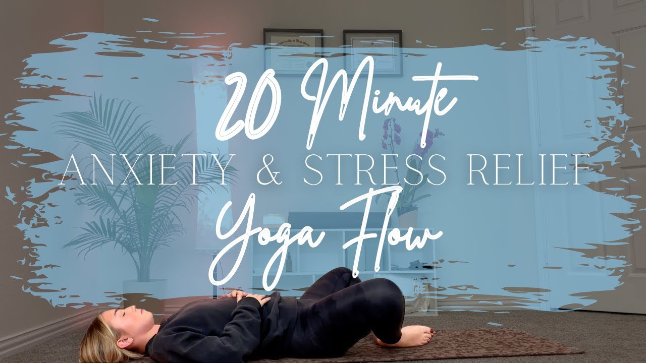 20 Minute Calming Yoga for Stress Relief and Anxiety - YouTube
