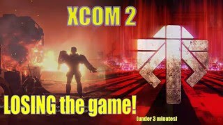 XCOM 2 Losing GAME OVER scene - UNDER 3 minutes