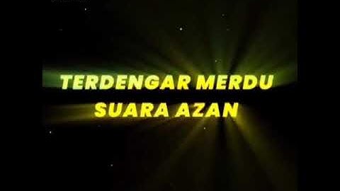 terdengar suara adzan merdu