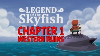 Legend of the Skyfish - Western Ruins - Level 1-15 - Gameplay iOS/Android Video Game screenshot 5